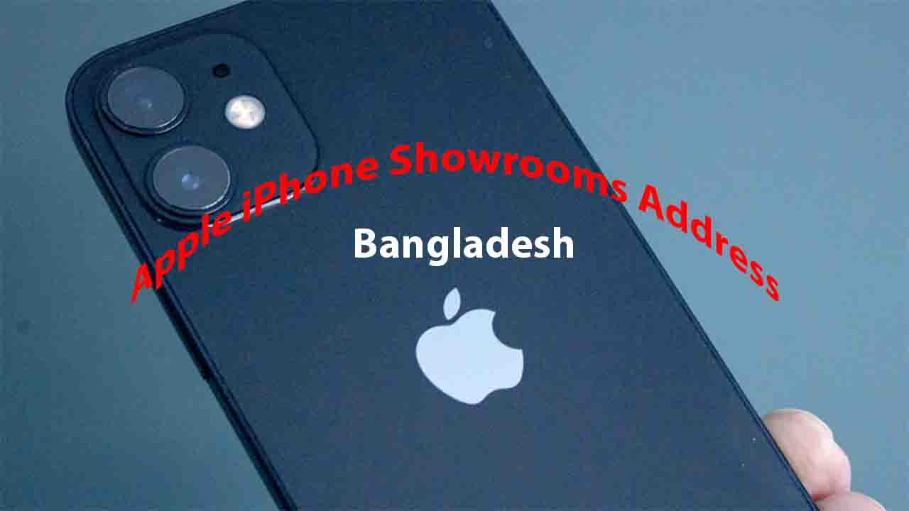 Apple Showroom In Bangladesh With Address And Contact Number