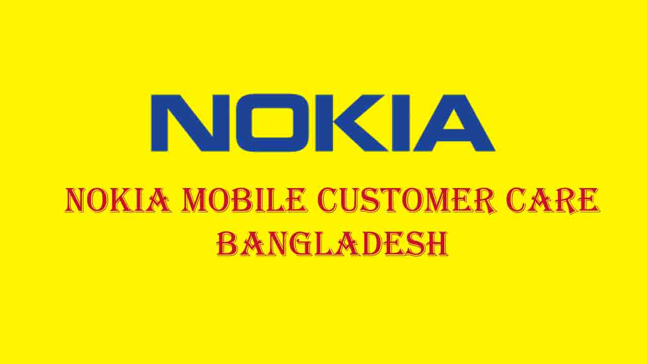 Nokia Mobile Customer Care Address & Mobile Number List
