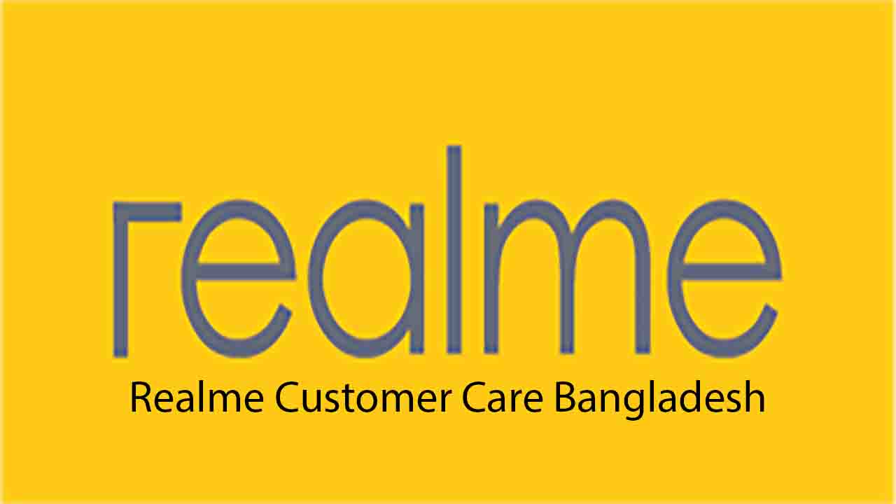 Realme Customer Care Address & Mobile Number in Bangladesh