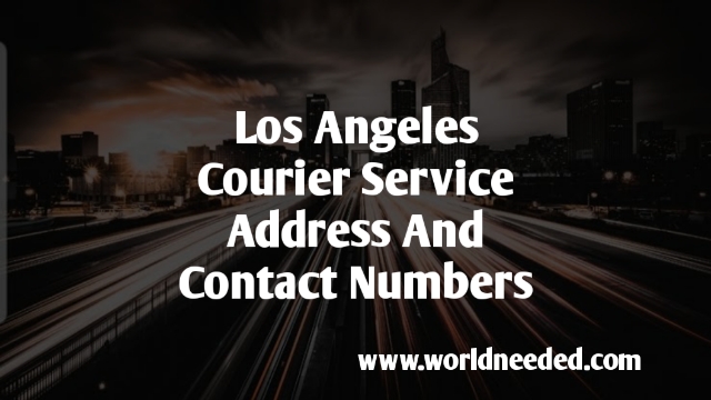 Los Angeles Courier Service Address And Contact Numbers