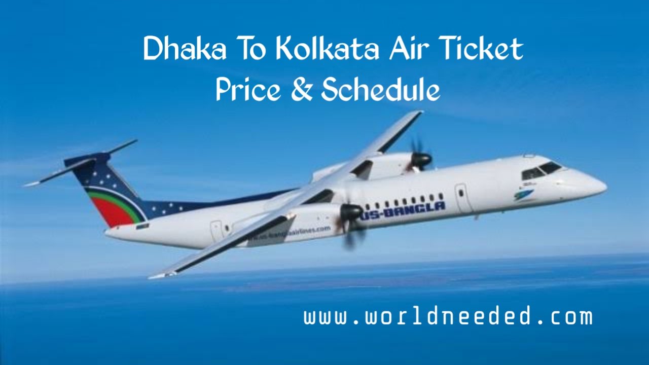 Dhaka To Kolkata Flight Ticket Price & Schedule