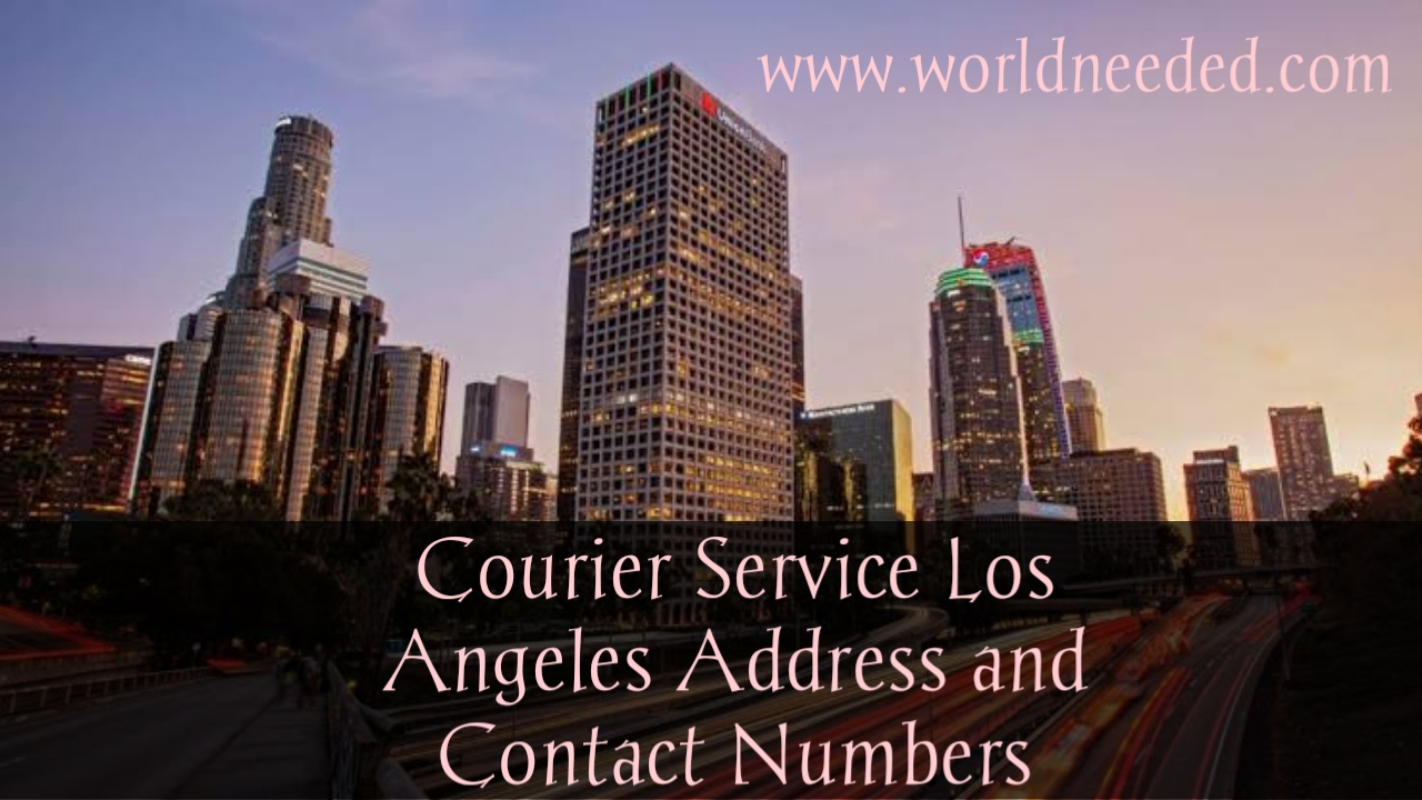 Courier Service Los Angeles Address And Contact Numbers