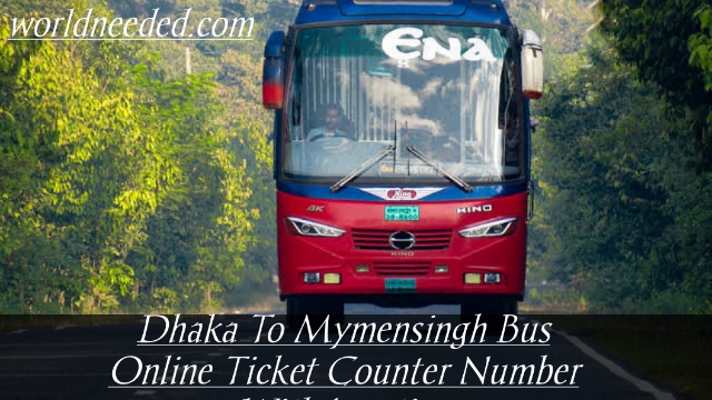 Dhaka To Mymensingh Bus Online Ticket Counter Number